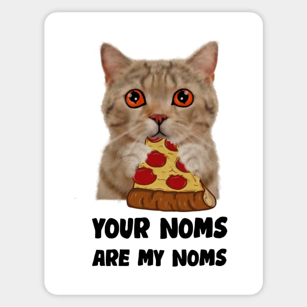 Cat Eating Pizza Your noms are my noms, Funny Sticker by logiamerch